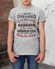 LIVING THE DREAM - LOVELY GIFT FOR GRANDPA Classic T-Shirt apparel-classic-tshirt-lifestyle-31