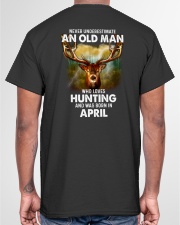 Never Underestimate An Old Man Who Loves Hunting - Perfect Gift For Grandpa Classic T-Shirt garment-tshirt-unisex-back-04