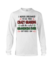 I Never Dreamed - Perfect Gift For Grandpa Long Sleeve Tee tile