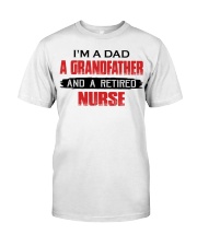 I'm A Dad A Grandfather And A Retired Nurse Classic T-Shirt tile