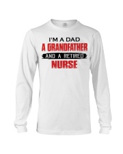 I'm A Dad A Grandfather And A Retired Nurse Long Sleeve Tee tile