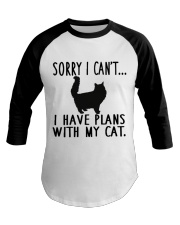 Sorry I Cant I Have Plans with My Cat Baseball Tee thumbnail