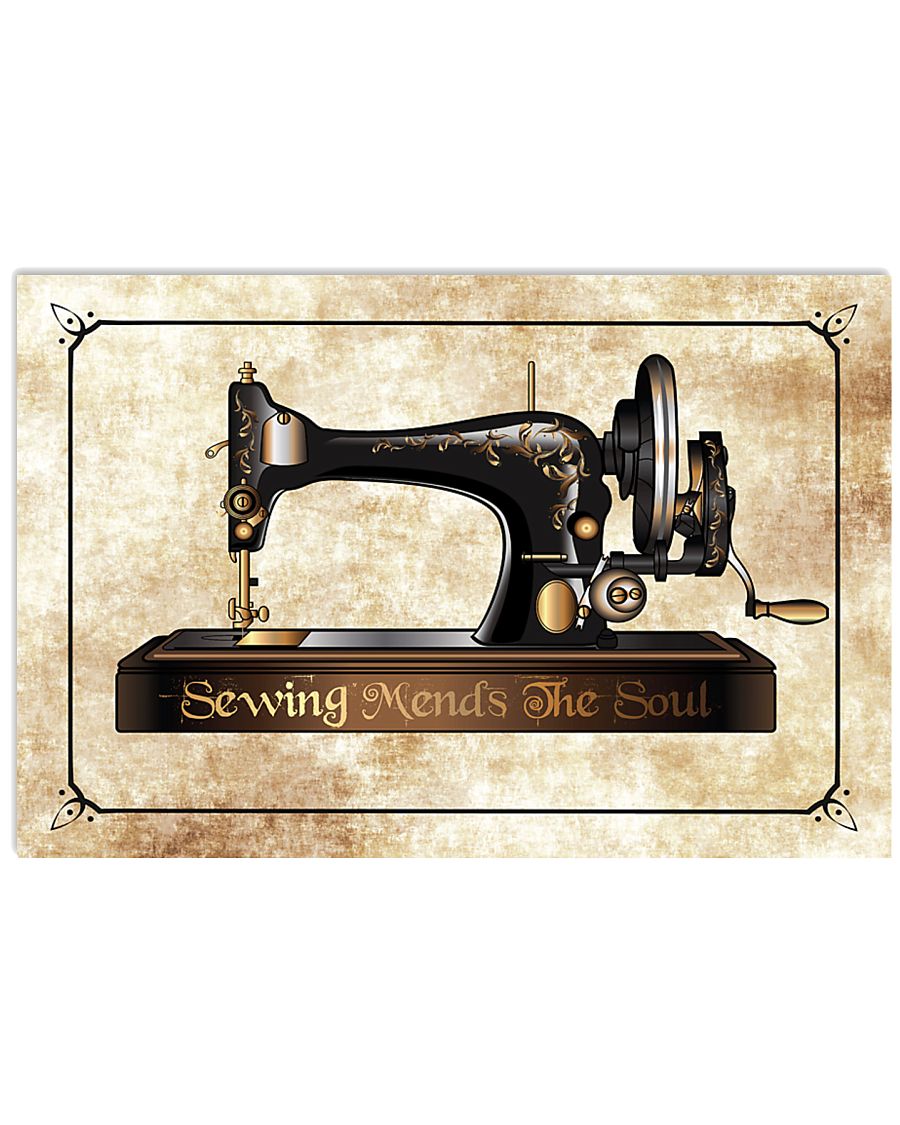 Sewing Machine Mends The Soul 17x11 Poster
