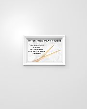 Drummer - When you play music 17x11 Poster poster-landscape-17x11-lifestyle-02