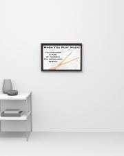 Drummer - When you play music 17x11 Poster poster-landscape-17x11-lifestyle-04