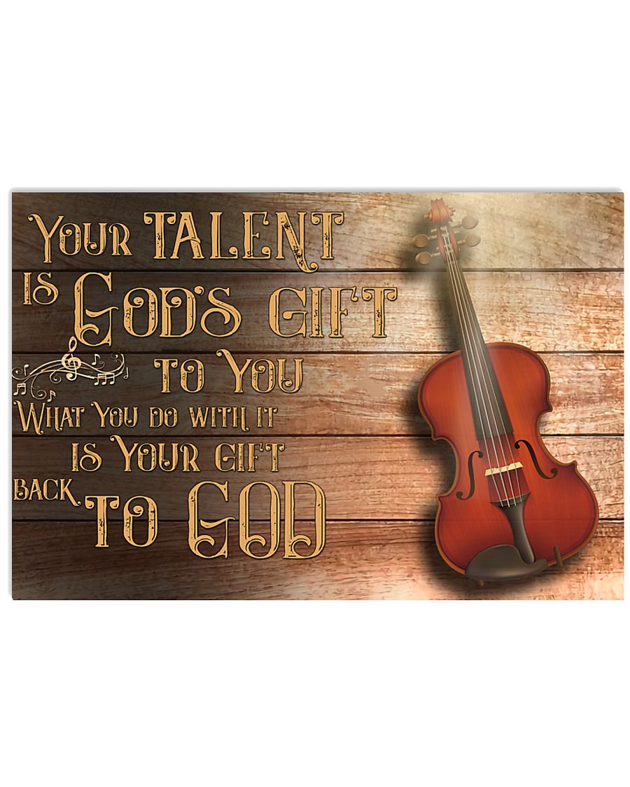 Viola - Your talent is god's gift 17x11 Poster