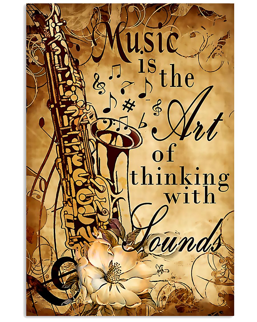Saxophone The art of thinking with sounds 11x17 Poster