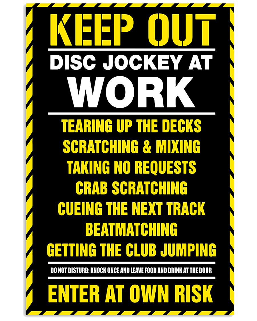 Keep out DJ at work 11x17 Poster
