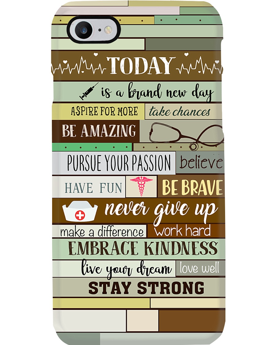 Nurse Today Is A Brand New Day Phone Case