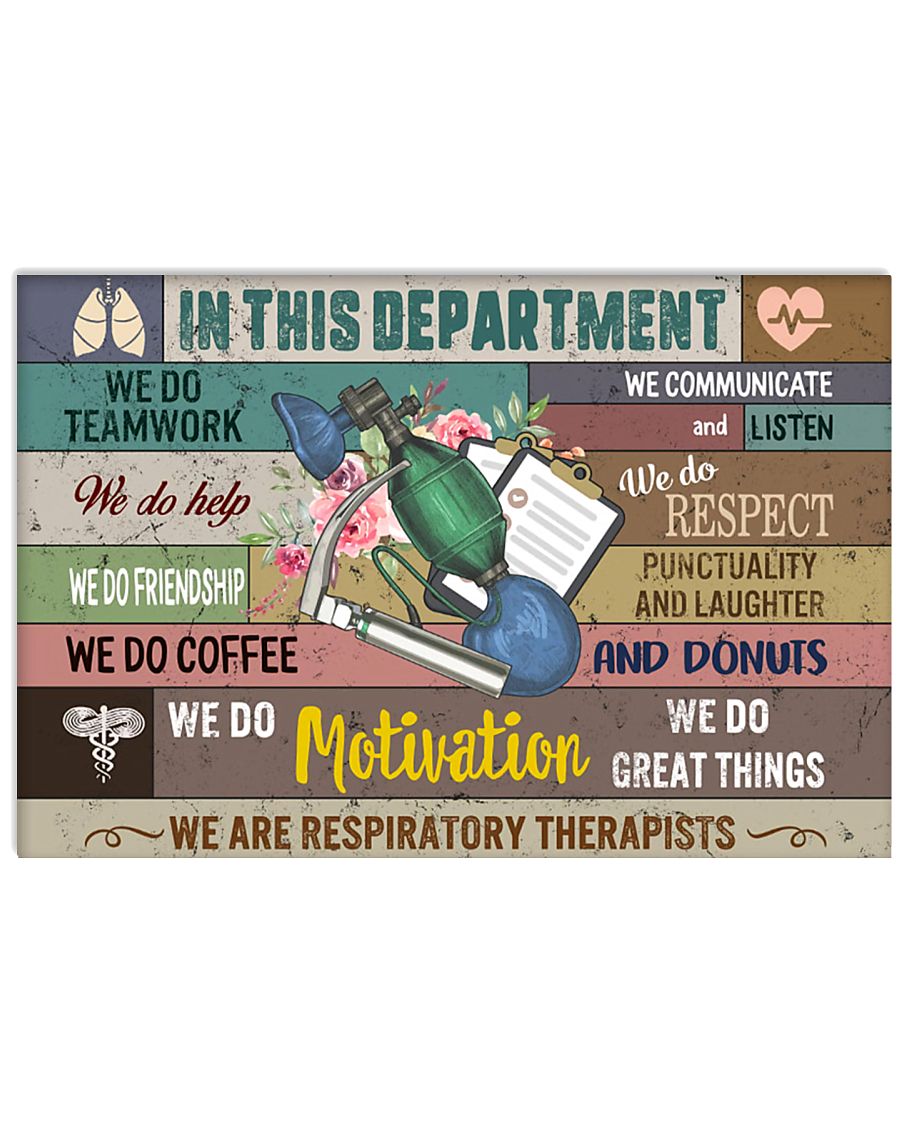 In This Department We Are Respiratory Therapists 17x11 Poster