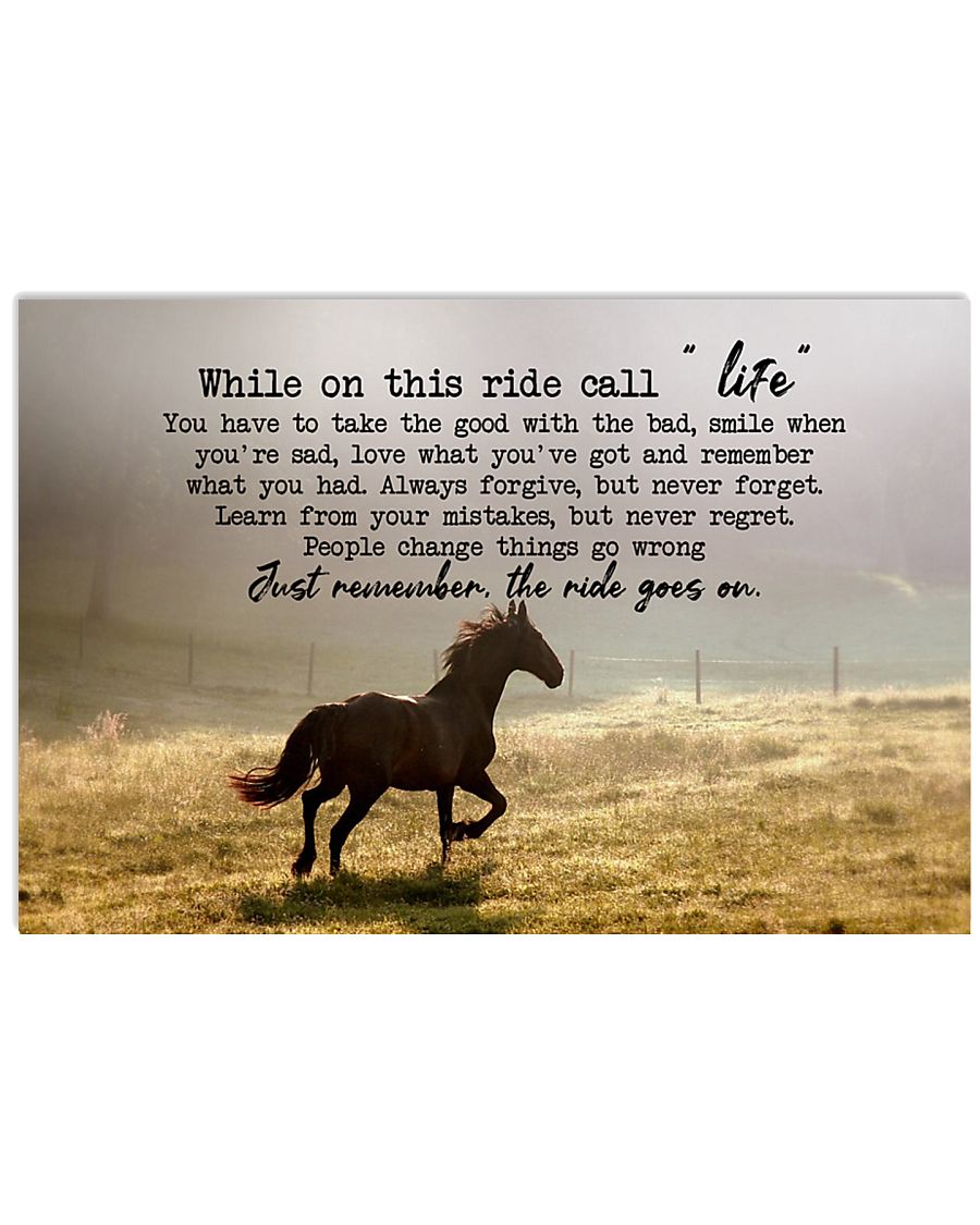 Horse Girl - While on this ride call life 17x11 Poster