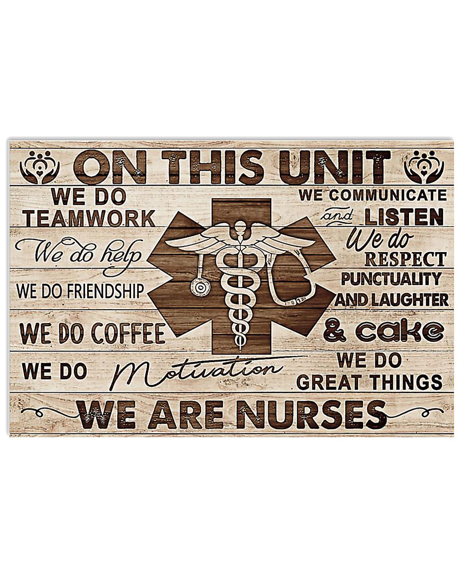 On This Unit We Are Nurses 17x11 Poster