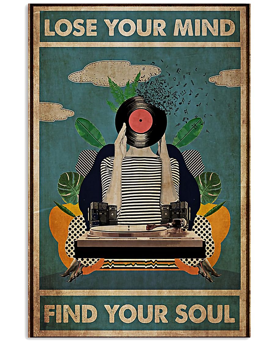 DJ - Lose your mind - Find your soul 11x17 Poster