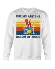 Drummer- Drums Are The Bacon Of Music Crewneck Sweatshirt thumbnail