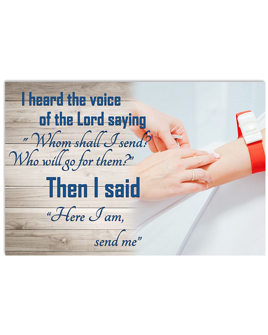 Phlebotomist - Heard the voice of the Lord saying 17x11 Poster