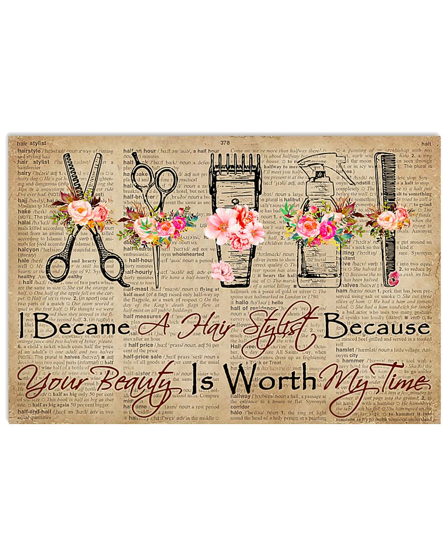 Hairdresser Your Beauty Is Worth My Time 17x11 Poster