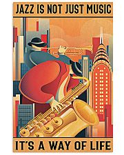 Saxophone Jazz Isn't Just Music It's A Way Of Life 11x17 Poster front