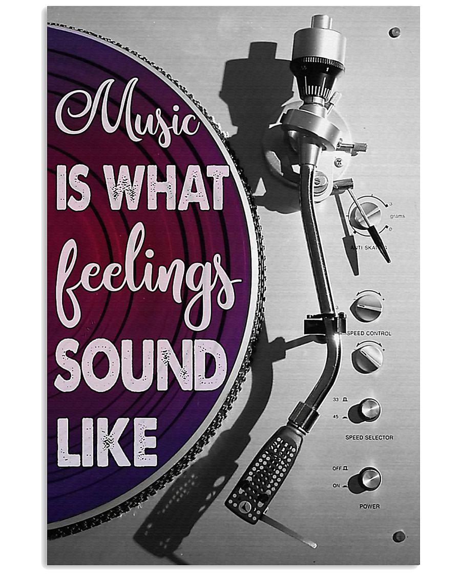 DJ Music Is What Feelings Sound Like 11x17 Poster
