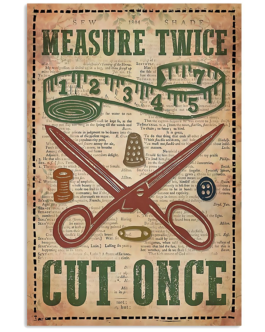 Sewing Measure Twice Cut Once 11x17 Poster