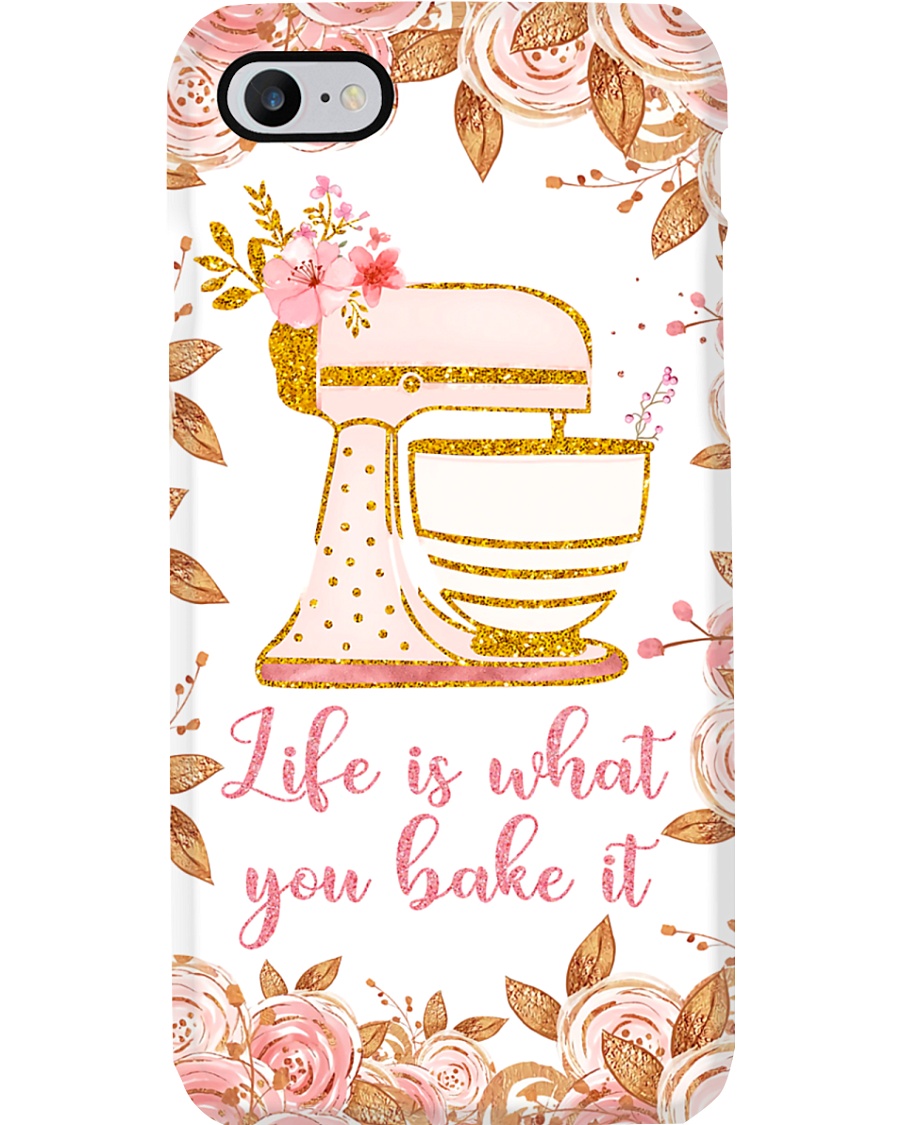 Flowery Baking Life Is What You Bake It Phone Case