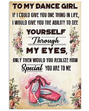 Ballet To my dance girl 11x17 Poster front
