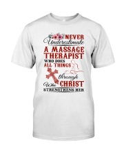 Massage Therapist Does All Things Classic T-Shirt front