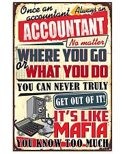 Accountant Never Truly Get Out Of It 11x17 Poster front