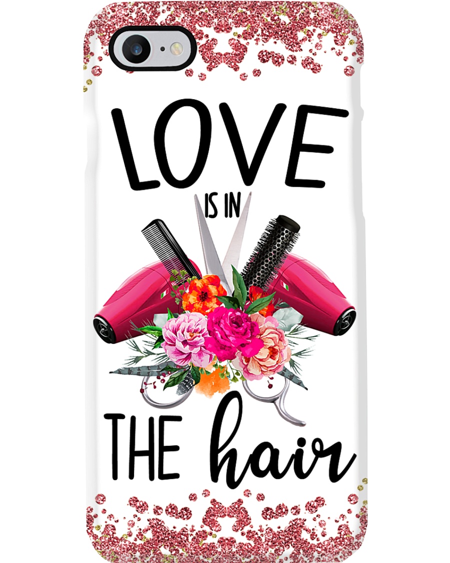 Hairdresser Love Is In The Hair Phone Case