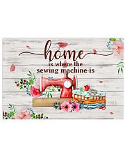 Home Is Where The Sewing Machine Is 17x11 Poster front