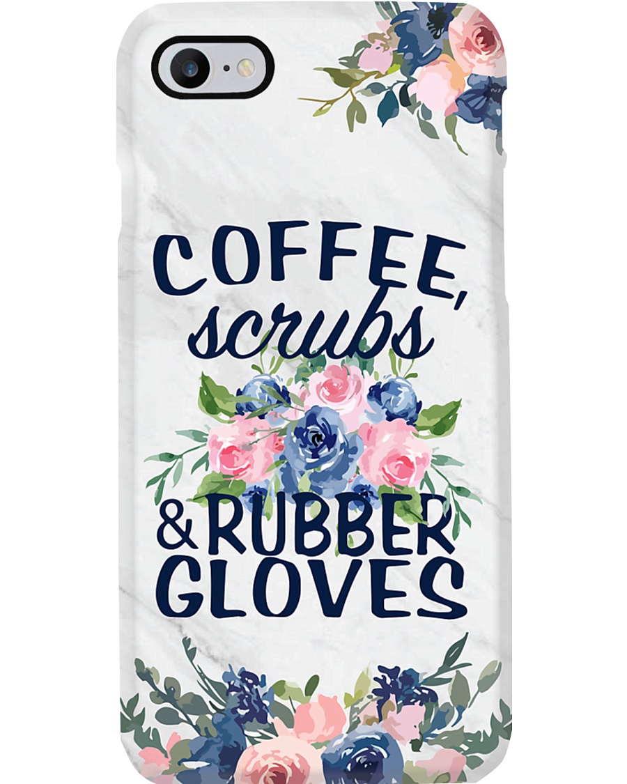 Nurse Coffee Scrub And Rubber Gloves Phone Case