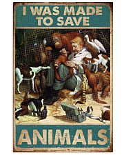 Veterinarian I Was Made To Save Animals 11x17 Poster front