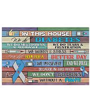 In This House We Do Diabetes 17x11 Poster front