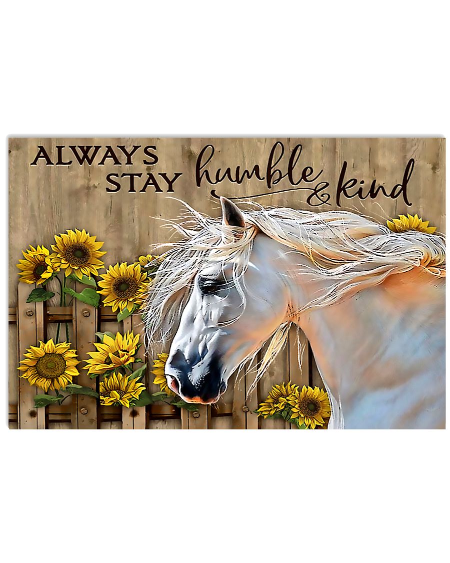 Horse Girl - Always stay humble and kind 17x11 Poster