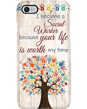 Social Worker Your Life Is Worth My Time Phone Case i-phone-7-case