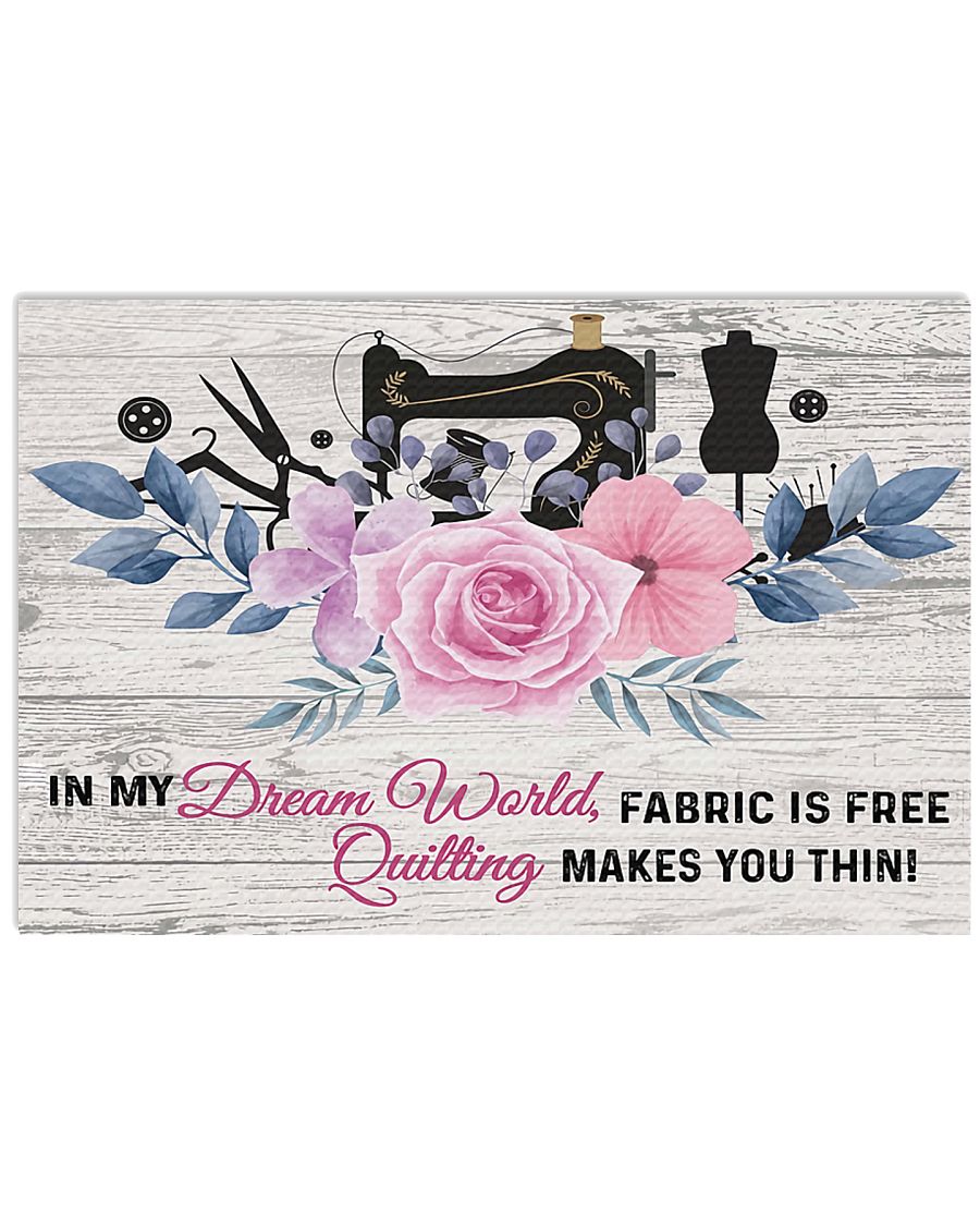 Sewing Quilting Makes You Thin 17x11 Poster