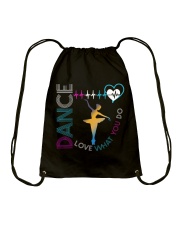 Ballet Dance Love What You Do Drawstring Bag thumbnail