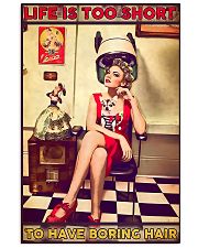 Hairdresser Life Is Too Short To Have Boring Hair 11x17 Poster front