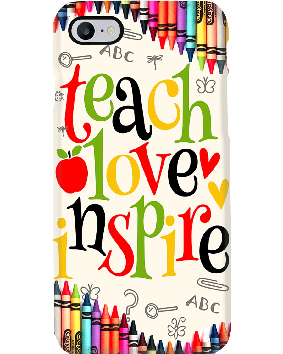 Teacher Teach Love Inspire Phone Case