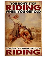 Horse Girl - You Get Old When You Stop Riding 11x17 Poster front