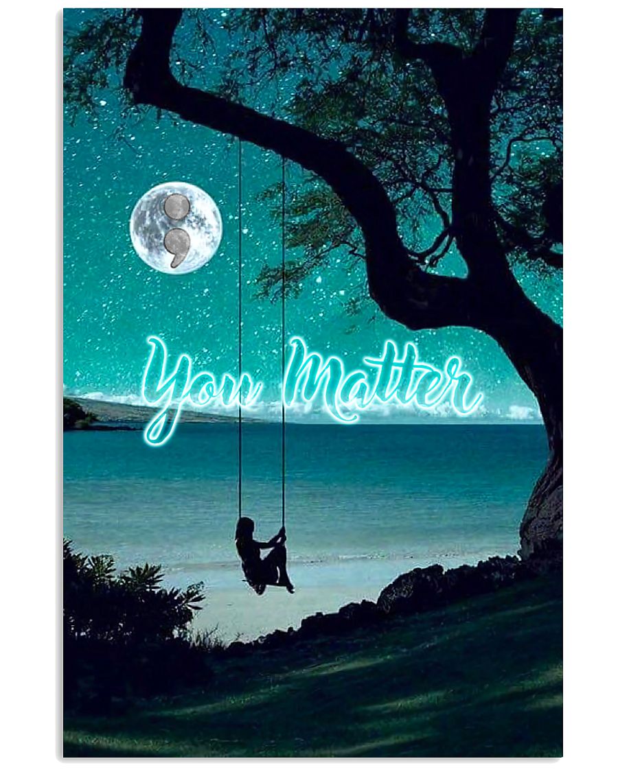 You Matter Suicide Prevention 11x17 Poster
