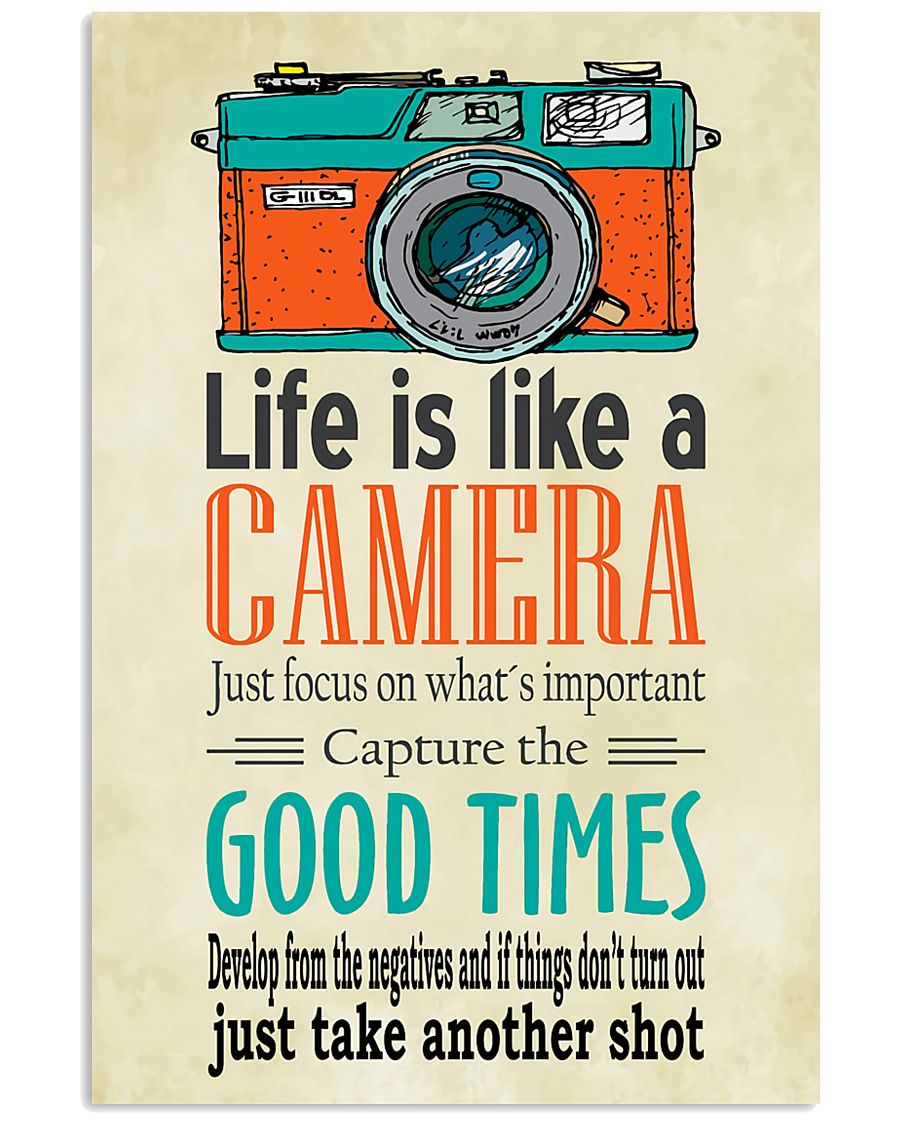 Photographer Life Is Like A Camera 11x17 Poster
