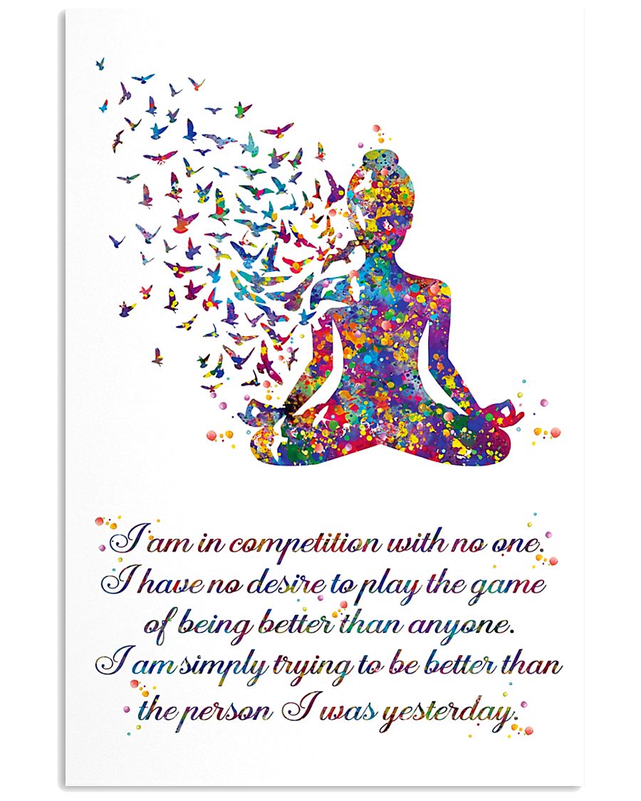 Yoga I Am In Competition With No One 11x17 Poster