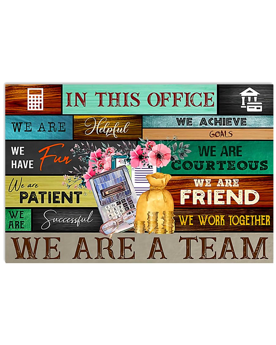 Accountant In This Office We Are A Team 17x11 Poster
