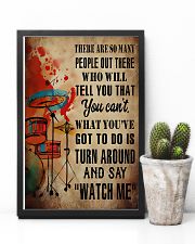 Drummer What you've got to do is say 'watch me' 11x17 Poster lifestyle-poster-8