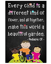 OT Pediatric Every Child Is A Different Of Flower 11x17 Poster front