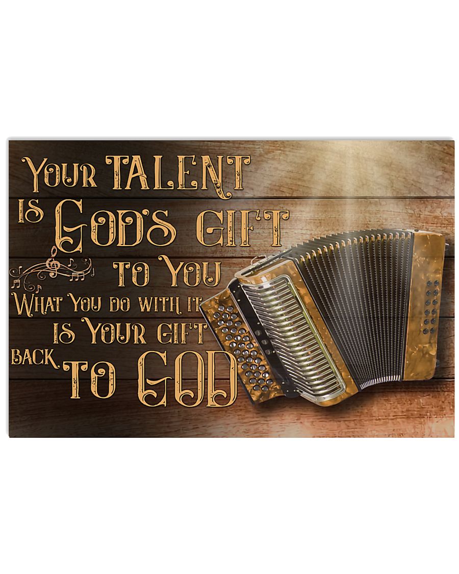 Accordion Your Talent Is God's Gift Poster 17x11 Poster
