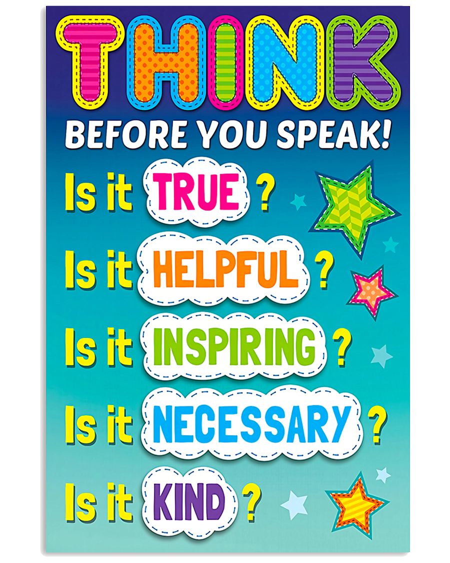Teacher Think Before You Speak 11x17 Poster