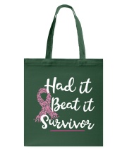 Breast Cancer Had It Beat It Survivor Tote Bag tile