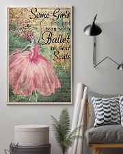 Ballet - Some Girls Are Just Born With Ballet 11x17 Poster lifestyle-poster-1