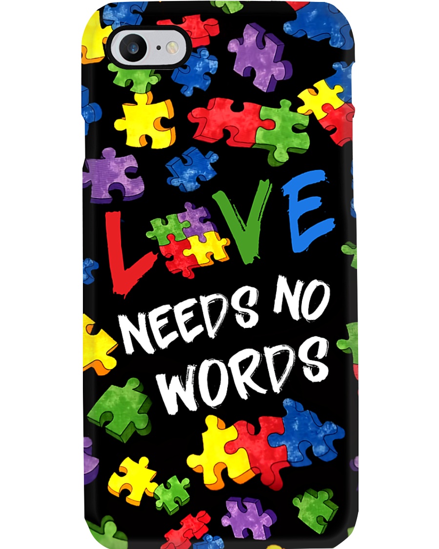 Autism Awareness Love Needs No Words Phone Case